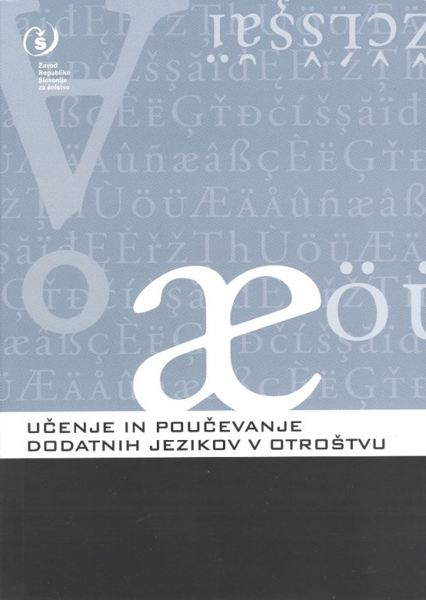Učenje in poučevanje dodatnih jezikov v otroštvu