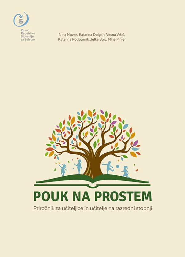 Pouk na prostem - Priročnik za učiteljice in učitelje razrednega pouk