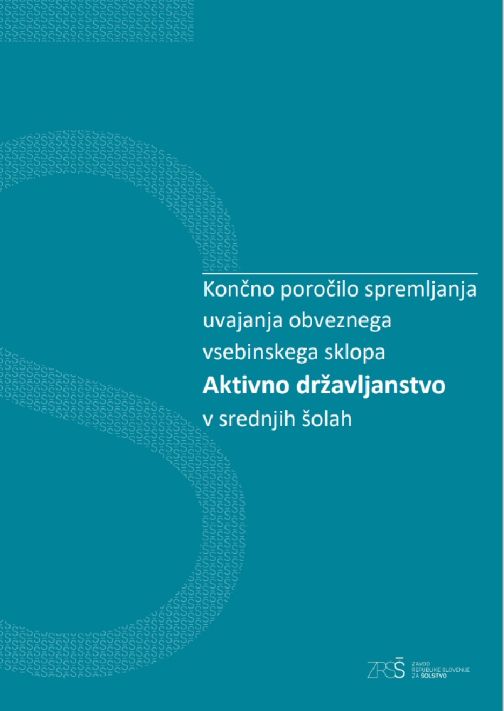 Naslovnica Končnega poročila spremljanja uvajanja obveznega vsebinskega sklopa Aktivno državljanstvo v srednjih šolah